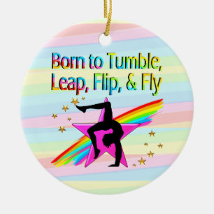 GEBOREN ZU TUMBLE GYMNASTICS ORNANANATIONAL KERAMIK ORNAMENT