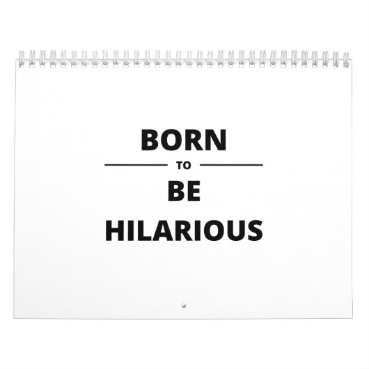 GEBOREN ZU UNGLAUBLICH WITZIG KALENDER (Titelbild)