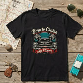 Geboren zum Cruisen T-Shirt