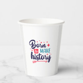 Geboren zum Erstellen von History Paper Cups Pappbecher