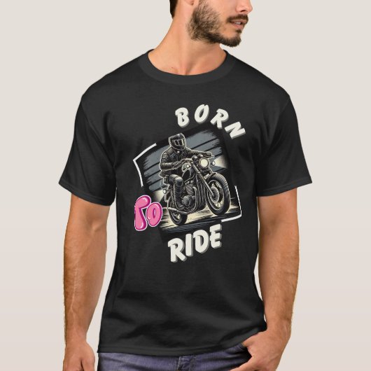 Geboren zum Fahren - Retro Motorrad fahren T-Shirt (Vorderseite)