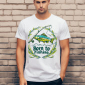 Geboren zum Fischfang T-Shirt