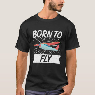 Geboren zum Fliegen des Flugzeugpiloten T-Shirt