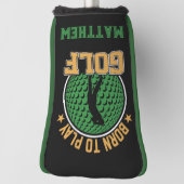 Geboren zum Golfspielen Golf Headcover (Rotieren 90)