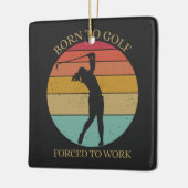 Geboren zum Golfspielen Keramikornament (Links)