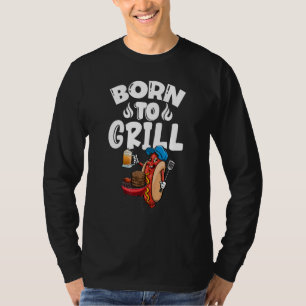 Geboren zum Grillen Hot Dogs & Bierfrauen Feinschm T-Shirt