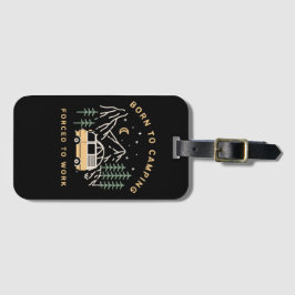 Geboren zum Lager, gezwungen zur Arbeit - Retro Ca Gepäckanhänger