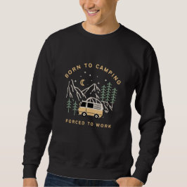 Geboren zum Lager, gezwungen zur Arbeit - Retro Ca Sweatshirt