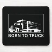 Geboren zum Lastkraftwagen (weiß) Mousepad (Vorne)