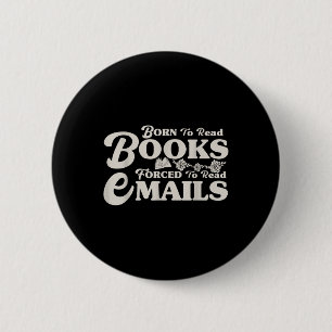 Geboren zum Lesen von Büchern, die zum Lesen von E Button