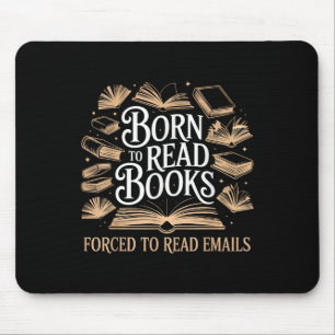 Geboren zum Lesen von Büchern, die zum Lesen von E Mousepad