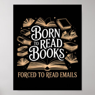 Geboren zum Lesen von Büchern, die zum Lesen von E Poster