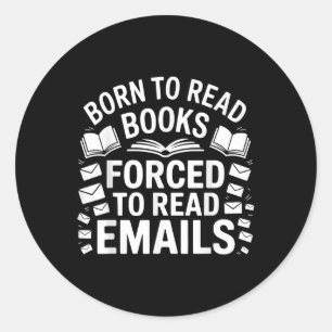 Geboren zum Lesen von Büchern, die zum Lesen von E Runder Aufkleber