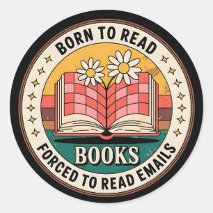 Geboren zum Lesen von Büchern, die zum Lesen von E Runder Aufkleber