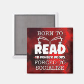 Geboren zum Lesen von TR-Kohler-Büchern, die zum S Magnet (Vorderseite/Rückseite)