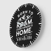 Geboren zum Roaming - Überall ist Zuhause Inspirat Große Wanduhr (Winkel)