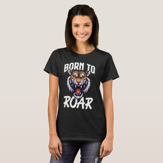 Geboren zum Roar Tiger Wildtier Natur T-Shirt (Vorne ganz)