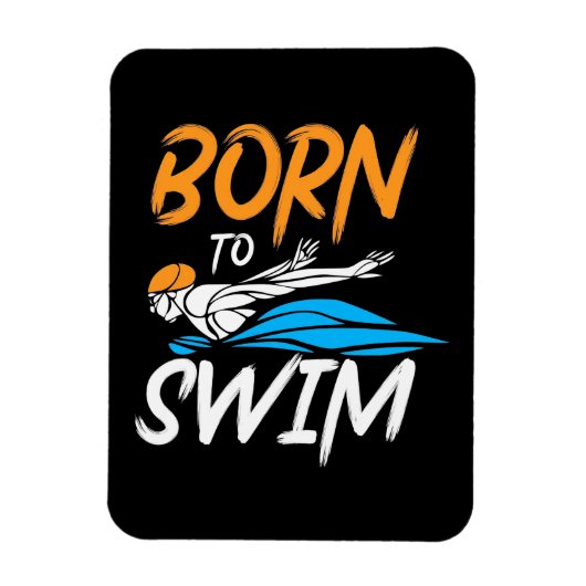 Geboren zum Schwimmen Magnet (Vertikal)