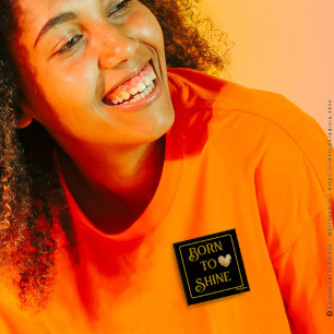 Geboren zum Shine-Button Button