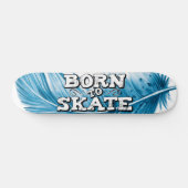 Geboren zum Skate blaue Feder mit Graffiti-Formuli Skateboard (Horizontal)