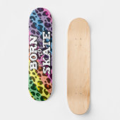 Geboren zum Skate farbiger Leopardengraffiti-Wortl Skateboard (Vorderseite)