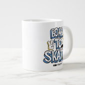 Geboren zum Skate Jumbo-Tasse (Vorderseite Rechts)