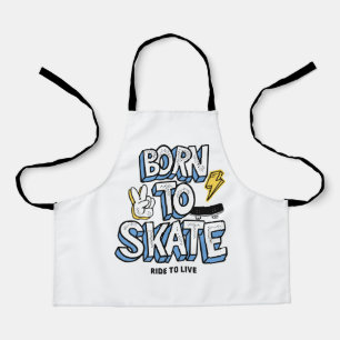 Geboren zum Skate Schürze