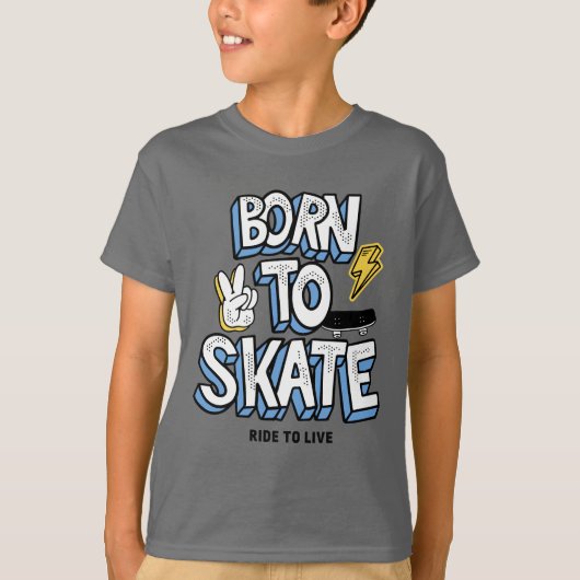 Geboren zum Skate T-Shirt (Vorderseite)