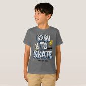 Geboren zum Skate T-Shirt (Vorne ganz)