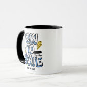 Geboren zum Skate Tasse (Vorderseite Links)