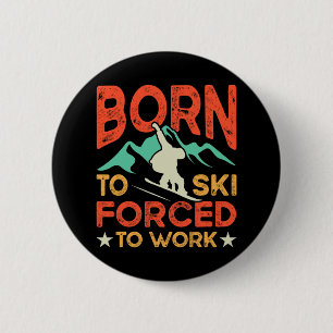 Geboren zum Skifahren gezwungen Langlaufskifahren Button