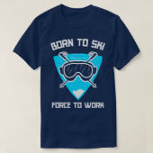 Geboren zum Skifahren T-Shirt (Design vorne)