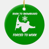 geboren zum Snowboard Keramikornament (Hinten)
