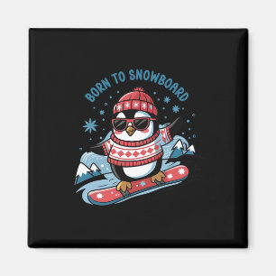 Geboren zum Snowboard Shirt Cool Pinguin Snowboard Magnet