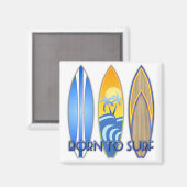 Geboren zum Surfen Magnet (Vorderseite/Rückseite)