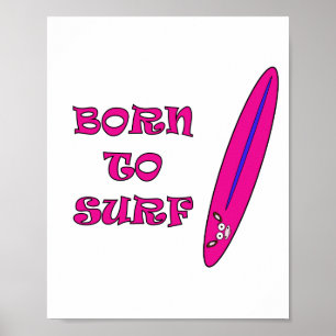 Geboren zum Surfen Mooja Surfboard Weiß Poster