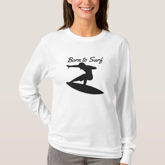 Geboren zum Surfen T-Shirt (Vorderseite)