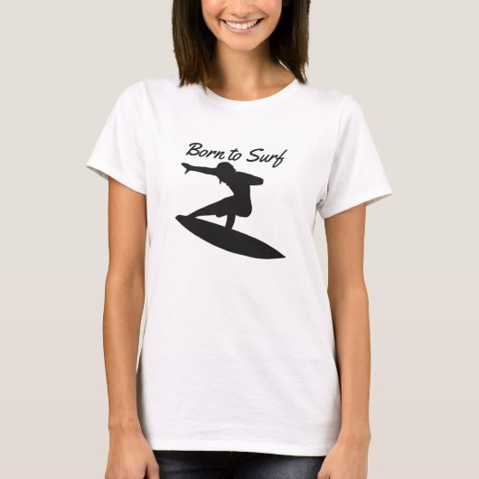 Geboren zum Surfen T-Shirt (Vorderseite)
