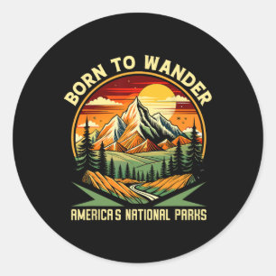 Geboren zum Wandern Amerikas Nationalparks Camping Runder Aufkleber