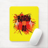 Geboren zur AI Mousepad (Mit Mouse)