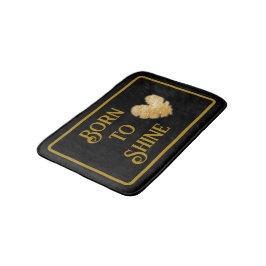Geboren zur Shine Bath Mat Badematte