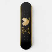Geboren zur Shine Skateboard (Vorderseite)