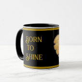Geboren zur Tasse Shine (Vorderseite Links)