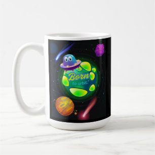 Geboren zur Umlaufbahn Kaffeetasse