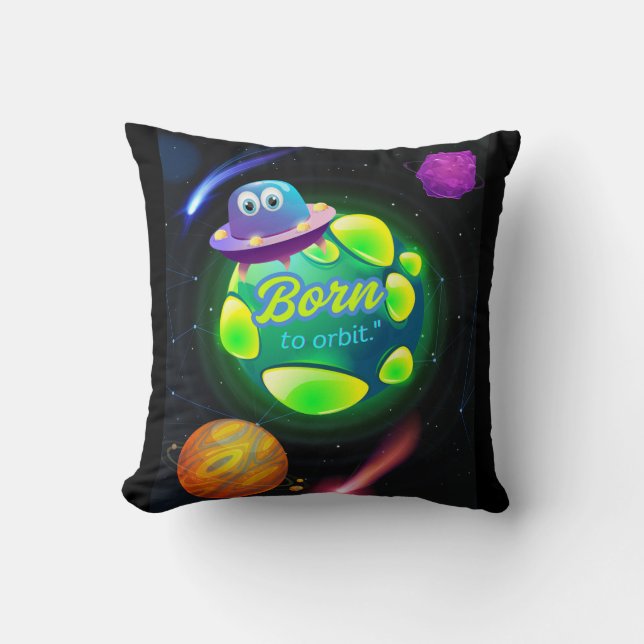 Geboren zur Umlaufbahn Kissen (Vorderseite)