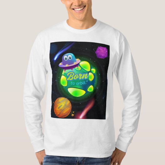 Geboren zur Umlaufbahn T-Shirt (Vorderseite)