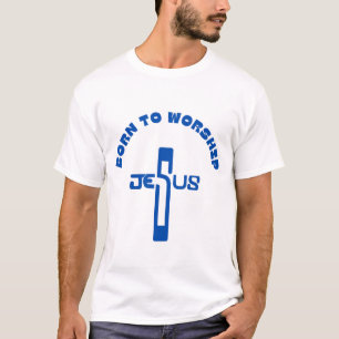 Geboren zur Verehrung, christliches Shirt, religiö T-Shirt