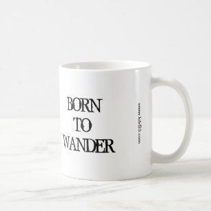 Geboren zur Wander-Tasse Kaffeetasse