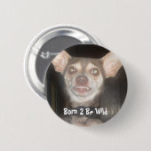 Geborene 2 sind wild button (Vorne & Hinten)