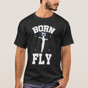Geborene bis grafische Acrobatics Acrobat Gymnasti T-Shirt